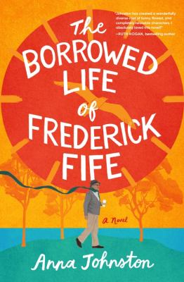 The borrowed life of Frederick Fife : a novel cover image