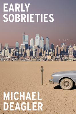 Early sobrieties : a novel cover image