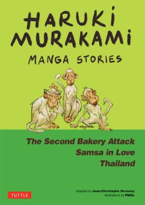 Haruki Murakami Manga Stories: The Second Bakery Attack, Samsa in Love, Thailand cover image