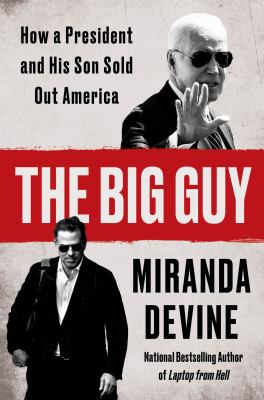 The big guy : inside the Biden family scandal machine  cover image cdn