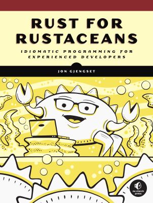 Rust for rustaceans : idiomatic programming for experienced developers  cover image cdn