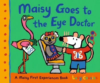 Maisy goes to the eye doctor cover image