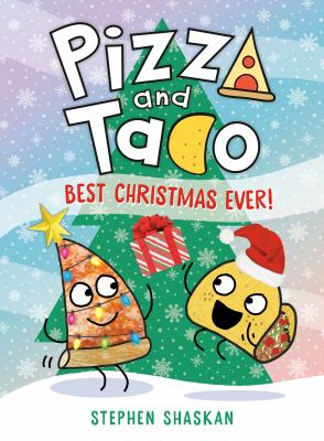 Pizza and Taco.  Best Christmas Ever! cover image