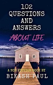 102 questions and answers about life cover image