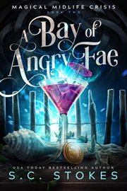 A bay of angry fae. Magical midlife crisis cover image