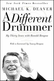 A Different Drummer : My Thirty Years with Ronald Reagan cover image
