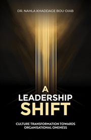 A Leadership Shift : Culture Transformation Towards Organisational Oneness cover image cdn