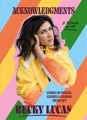 Acknowledgments : Stories of Friends, Enemies and Figuring Things Out cover image cdn