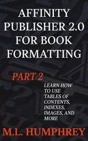 Affinity Publisher 2.0 for book formatting. Part 2 cover image