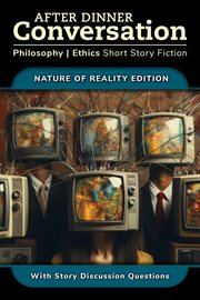 After Dinner Conversation : Nature of Reality cover image