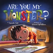 Are You My Monster? : I Need My Monster cover image