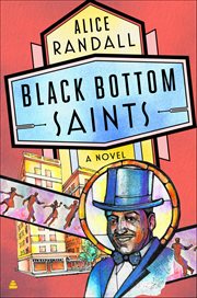 Black Bottom Saints : A Novel cover image