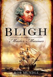 Bligh : master mariner cover image