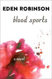 Blood sports : a novel cover image cdn