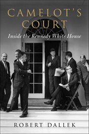 Camelot's court : inside the Kennedy White House cover image cdn
