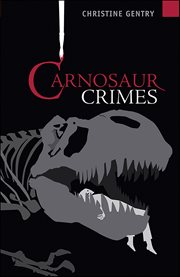 Carnosaur Crimes : Ansel Phoenix Mysteries cover image cdn