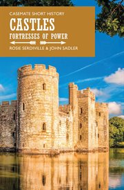 Castles : fortresses of power cover image