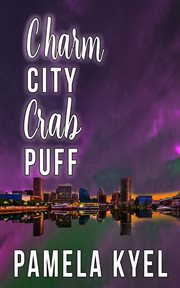 Charm City crab puff. Charm City mystery cover image