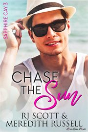 Chase the Sun : Sapphire Cay cover image