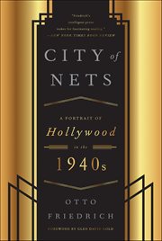 City of nets : a portrait of Hollywood in the 1940s cover image