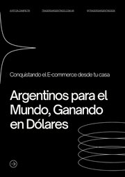 Conquistando el e-commerce desde tu casa : Argentinos para el mundo, ganando en dolares. E-commerce cover image