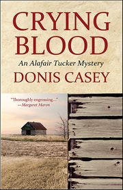 Crying Blood : Alafair Tucker cover image cdn