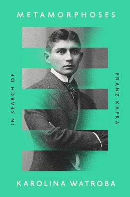 Metamorphoses : in search of Franz Kafka  cover image cdn