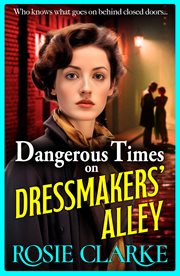 Dangerous Times on Dressmakers' Alley cover image