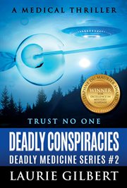 Deadly Conspiracies : DEADLY MEDICINE cover image