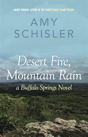Desert Fire, Mountain Rain : Buffalo Springs cover image