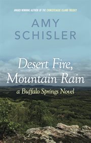 Desert Fire, Mountain Rain : Buffalo Springs cover image cdn