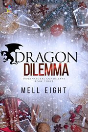 Dragon Dilemma : Supernatural Consultant cover image