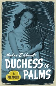 Duchess of Palms : a memoir cover image