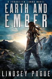 Earth and Ember : An Enemies-to-Lovers Historical Fantasy. Forgotten Lands cover image cdn