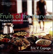Fruits of the Harvest : Recipes to Celebrate Kwanzaa and Other Holidays cover image