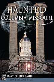 Haunted Columbia, Missouri cover image