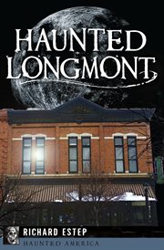 Haunted Longmont cover image