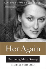 Her Again : Becoming Meryl Streep cover image