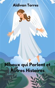 Hiboux qui Parlent et Autres Histoires cover image