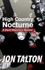 High Country Nocturne : David Mapstone Mystery cover image