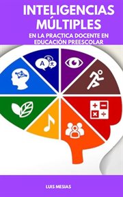 Inteligencias Múltiples En la Práctica Docente en Educación Preescolar cover image