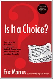 Is It a Choice? : Answers to Three Hundred of the Most Fre cover image