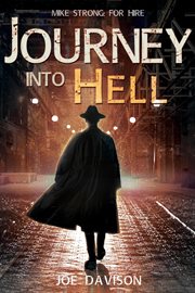 Journey Into Hell : Mike Strong: For Hire cover image