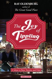 Joy of Tippling : A Salute to Bars, Taverns, and Pubs cover image