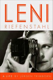 Leni Riefenstahl : A Life cover image