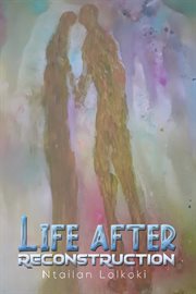 Life After Reconstruction cover image