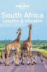 Lonely Planet South Africa, Lesotho & Eswatini : Travel Guide cover image