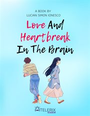 Love and Heartbreak in the Brain cover image