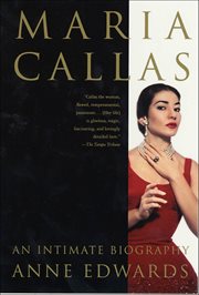 Maria Callas : An Intimate Biography cover image