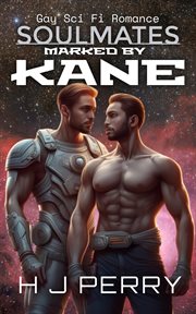 Marked by Kane : Gay Sci Fi Romance Soulmates cover image cdn